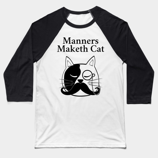 Manners Maketh Cat Baseball T-Shirt by FunnyStylesShop